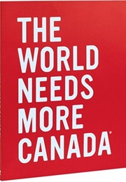 The World Needs More Canada (Heather Reisman)