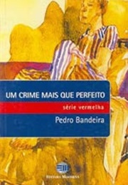 Um Crime Mais Que Perfeito (Pedro Bandeira)