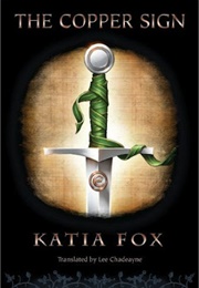 The Copper Sign (Katia Fox)