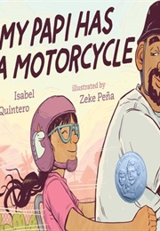 My Papi Has a Motorcycle (Isabel Quintero)