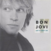 Bon Jovi - Say It Isn't So Single