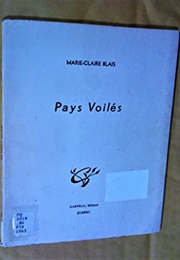 Pays Voilés (Marie-Claire Blais)
