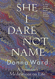 She I Dare Not Name (Donna Ward)
