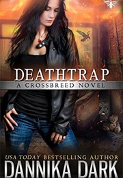 Deathtrap (Dannika Dark)