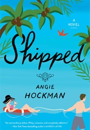 Shipped (Angie Hockman)