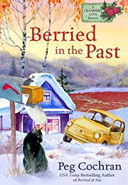 Berried in the Past (Peg Cochran)