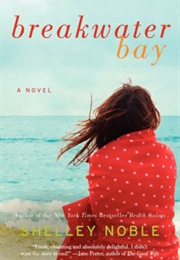 Breakwater Bay (Shelley Noble)