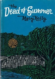 The Dead of Summer (Mary Kelly)