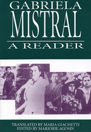 Gabriela Mistral: A Reader (Gabriela Mistral)