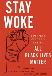 Stay Woke (Lopez Bunyasi & Watts Smith)