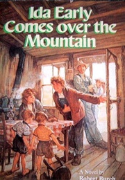 Ida Early Comes Over the Mountain (Robert Burch)