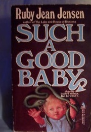 Such a Good Baby (Ruby Jean Jensen)