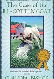 The Case of the Ill-Gotten Goat (Claudia Bishop)