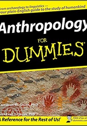 Anthropology for Dummies (Cameron Smith)