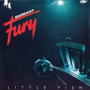 Sargant Fury - Little Fish