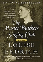 The Master Butcher's Singing Club (Louise Erdrich)