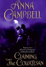 Claiming the Courtesan (Anna Campbell)