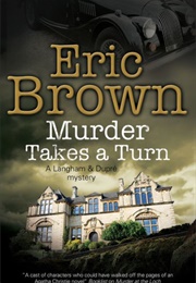 Murder Takes a Turn (Eric Brown)