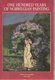 One Hundred Years of Norwegian Painting (Magne Malmanger)