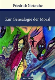Zur Genealogie Der Moral (Friedrich Nietzsche)