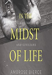 In the Midst of Life (Ambrose Bierce)