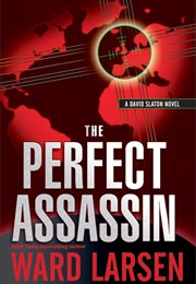 The Perfect Assassin (Ward Larsen)