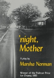 &#39;Night, Mother (Marsha Norman)