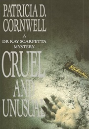 Cruel and Unusual (Patricia Cornwell)