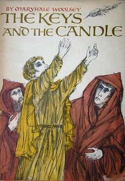 The Keys and the Candle (Maryhale Woolsey)