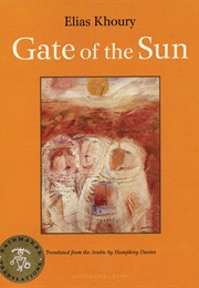 Gate of the Sun (Elias Khoury)