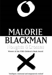 Noughts and Crosses (Malorie Blackman)