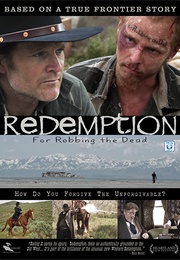 Redemption: For Robbing the Dead (2011)