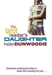 The Tarot Reader&#39;s Daughter (Helen Dunwoodie)