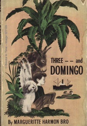Three - And Domingo (Margueritte Harmon Bro)