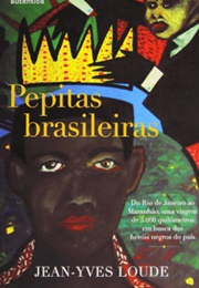 Pepitas Brasileiras ((Jean Yves Loude))