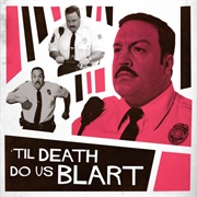 'Til Death Do Us Blart