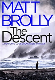 The Descent (Matt Brolly)