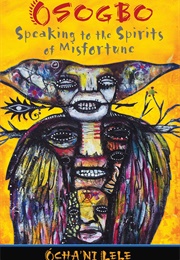 Osobogo - Speaking to the Spirits of Misfortune (Ócha'ni Lele)