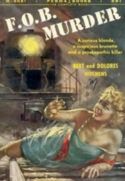 F.O.B. Murder (Bert & Dolores Hitchens)