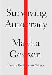 Surviving Autocracy (Masha Gessen)