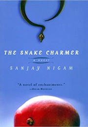 The Snake Charmer (Sanjay Nigam)