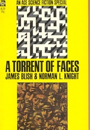 A Torrent of Faces (James Blish &amp; Norman L. Knight)