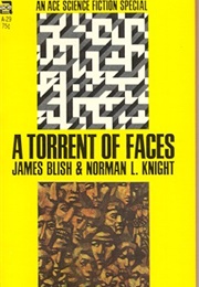 A Torrent of Faces (James Blish & Norman L. Knight)