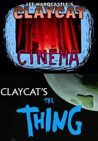 Claycat&#39;s the Thing (2012)