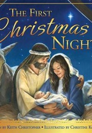 The First Christmas Night (Keith Christopher)