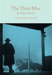 The Third Man and Other Stories (Graham Greene)