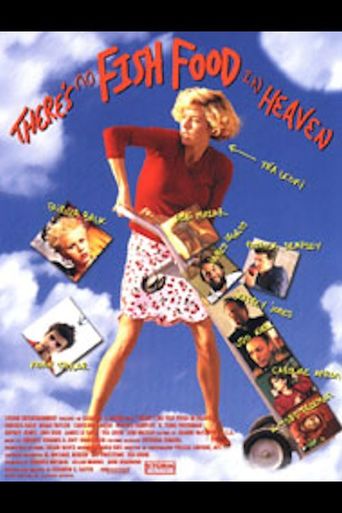 There's No Fish Food in Heaven (1998)