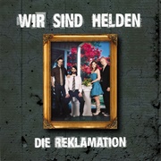 Wir Sind Helden - Die Reklamation