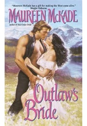 Outlaw's Bride (MAUREEN MCKADE)