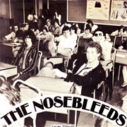 Nosebleeds - Ain&#39;t Been to No Music School/Fascist Pigs (1977)